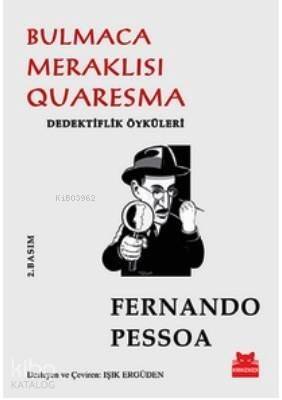 Bulmaca Meraklısı Quaresma; Dedektiflik Öyküleri - 1