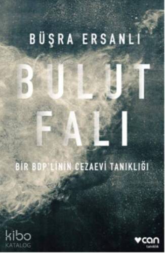 Bulut Falı; Bir BDP'linin Cezaevi Tanıklığı - 1