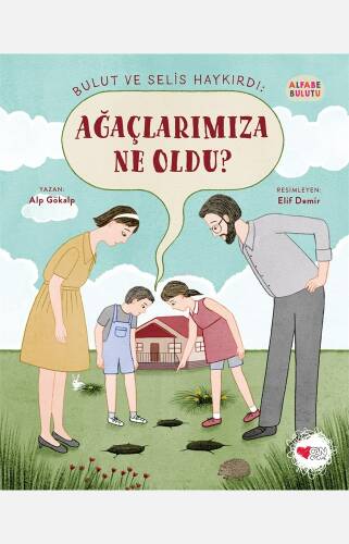 Bulut ve Selis Haykırdı: Ağaçlarımıza Ne Oldu? - Alfabe Bulutu 4 - 1