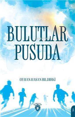 Bulutlar Pusuda - 1