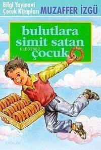 Bulutlara Simit Satan Çocuk - 1