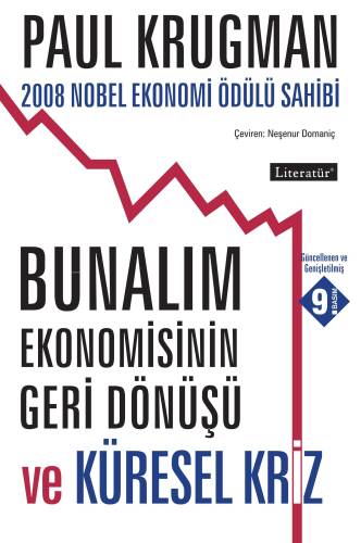 Bunalım Ekonomisinin Geri Dönüşü ve Küresel Kriz; 2008 Nobel Ekonomi Ödülü Sahibi - 1