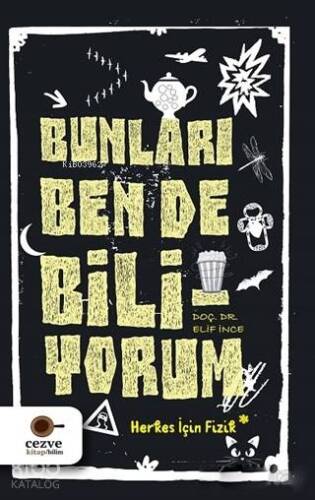 Bunları Ben de Biliyorum; Herkes İçin Fizik - 1