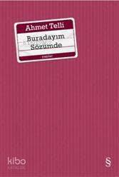 Buradayım Sözümde - 1