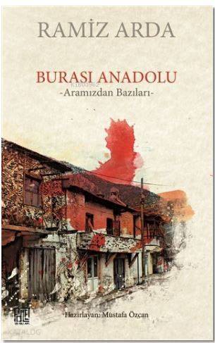 Burası Anadolu; Aramızdan Bazıları - 1