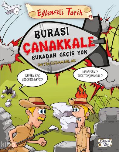 Burası Çanakkale Buradan Geçiş Yok - Eğlenceli Bilgi - 1