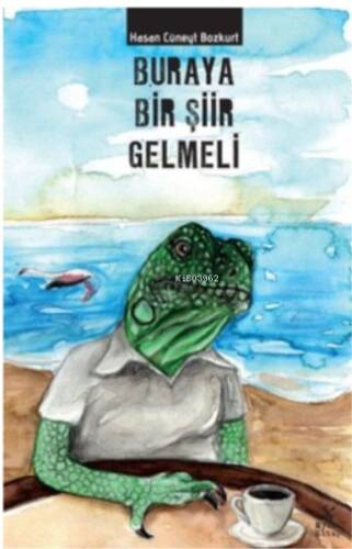 Buraya Bir Şiir Gelmeli - 1