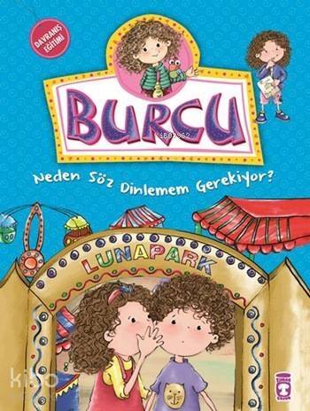 Burcu - Neden Söz Dinlemem Gerekiyor?; +5 Yaş - 1