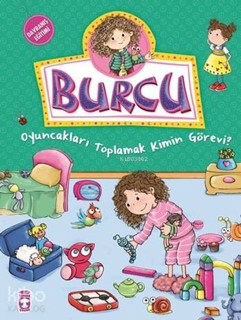 Burcu - Oyuncakları Toplamak Kimin Görevi?; +5 Yaş - 1