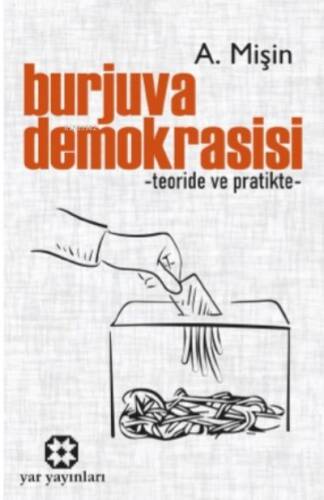 Burjuva Demokrasisi;Teoride ve Pratikte - 1