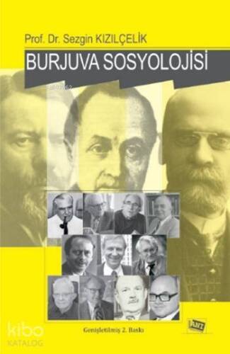 Burjuva Sosyolojisi; Batı Sosyolojisini Yeniden Düşünmek Cilt II - 1