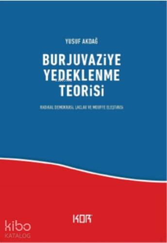 Burjuvaziye Yedeklenme Teorisi - 1