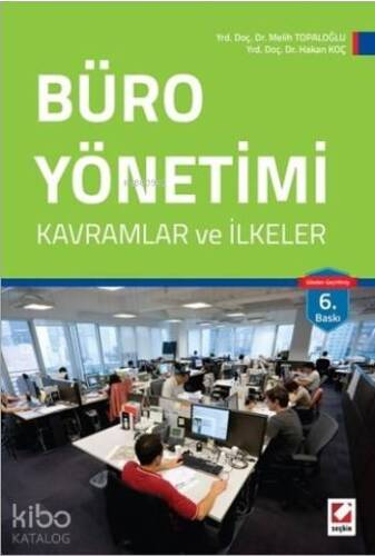 Büro Yönetimi; Kavramlar ve İlkeler - 1