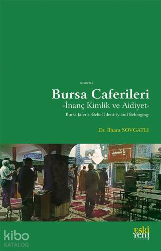 Bursa Caferileri -İnanç Kimlik ve Aidiyet- - 1