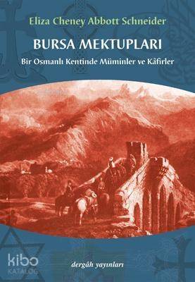 Bursa Mektupları - 1