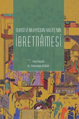 Bursevî Muhyiddîn Halîfe’nin İbretnâmesi - 1