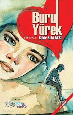 Buruk Yürek - 1