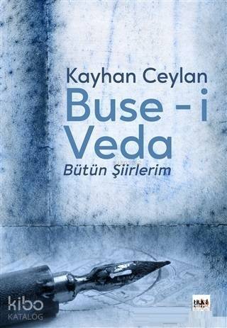 Buse-i Veda; Bütün Şiirlerim - 1