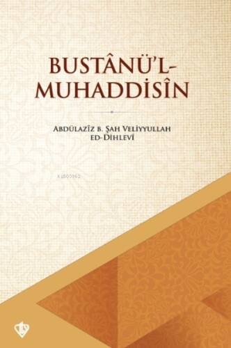 Bustanü'l Muhaddisin - 1