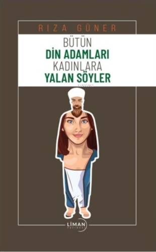 Bütün Din Adamları Kadınlara Yalan Söyler - 1