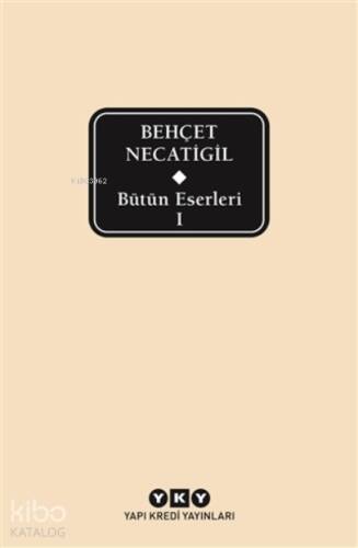 Bütün Eserleri 1 - Behçet Necatigil - 1