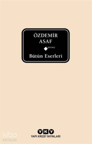 Bütün Eserleri - Özdemir Asaf ( Delta ) - 1