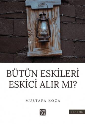 Bütün Eskileri Eskici Alır Mı? - 1