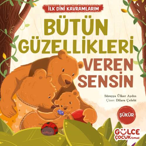 Bütün Güzellikleri Veren Sensin - İlk Dini Kavramlarım (Şükür) - 1