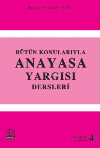 Bütün Konularıyla Anayasa Yargısı Dersleri - 1