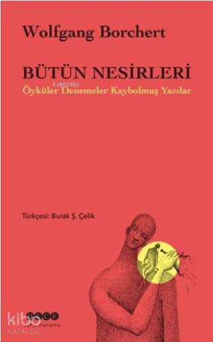 Bütün Nesirleri; Öyküler Denemeler Kaybolmuş Yazılar - 1