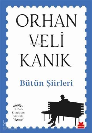 Bütün Şiirleri; İlk Defa Kitaplaşan Şiirlerle - 1