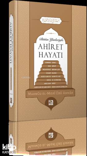 Bütün Yönleriyle Ahiret Hayatı - 1