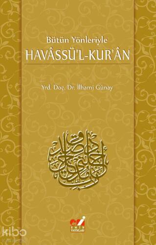 BÜTÜN YÖNLERİYLE HAVÂSSÜ'L-KUR'ÂN - 1