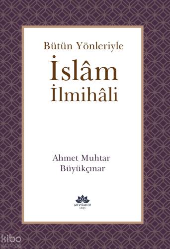 Bütün Yönleriyle İslam İlmihali - Ciltli - 1