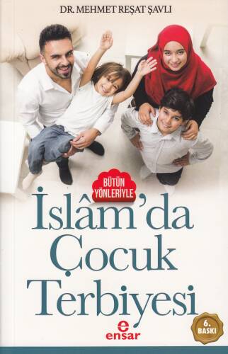 Bütün Yönleriyle İslamda Çocuk Terbiyesi - 1