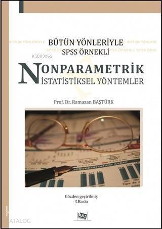 Bütün Yönleriyle SPSS Örnekli Nonparametrik İstatistiksel Yöntemler - 1