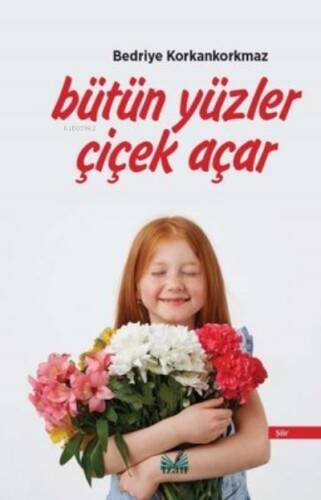 Bütün Yüzler Çiçek Açar - 1