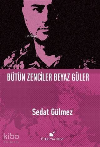 Bütün Zenciler Beyaz Güler - Ciltli - 1