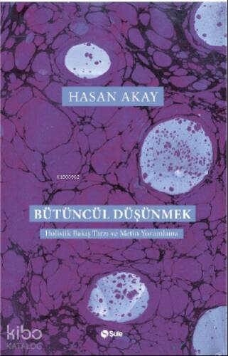 Bütüncül Düşünmek - 1