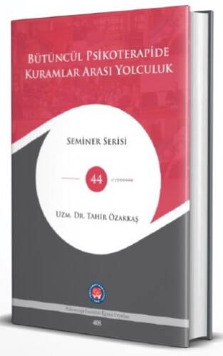 Bütüncül Psikoterapide Kuramlar Arası Yolculuk - 1