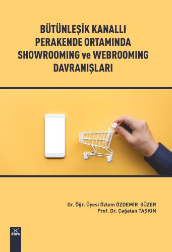 Bütünleşik Kanalli Perakende Ortaminda Showroming Ve Webrooming Davranişlari - 1