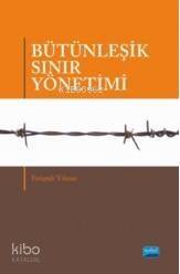 Bütünleşik Sınır Yönetimi - 1