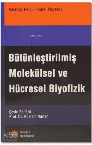 Bütünleştirilmiş Molekülsel Ve Hücresel Biyofizik - 1