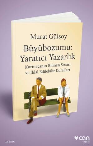 Büyübozumu: Yaratıcı Yazarlık; Kurmacanın Bilinen Sırları ve İhlal Edilebilir Kuralları - 1