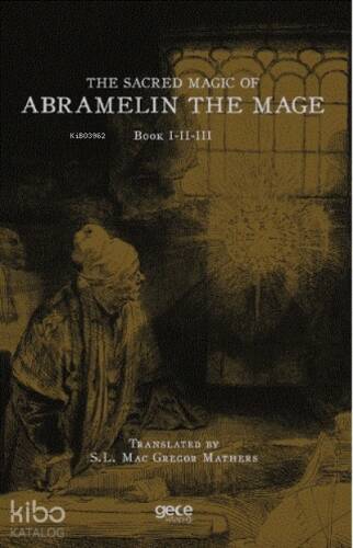 Büyücü Abramelin'in Kutsal Büyüsü;Kitap 1-2-3 - 1