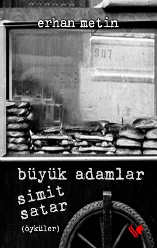 Büyük Adamlar Simit Satar - 1