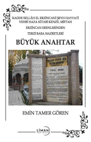 Büyük Anahtar;Kadde Sellâh El Erzincani Şeyh Hayyati Vehbi Haza Kitabi Kenzil Miftah Erzincan Erenlerinden Terzi Baba Hazretleri - 1