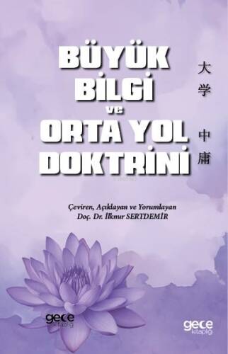 Büyük Bilgi Ve Orta Yol Doktrini - 1