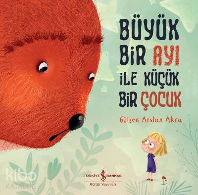 Büyük Bir Ayı ile Küçük Bir Çocuk - 1