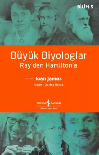 Büyük Biyologlar - Ray'den Hamilton'a - 1